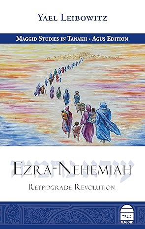 Ezra-Nehemiah: Retrograde Revolution